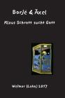 Klaus Schrott sucht Gott: Ein Poem in Versen By Axel Pelz, Olexa Nudelman Cover Image