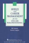 Office and Career Management for the Eyecare Paraprofessional (The Basic Bookshelf for Eyecare Professionals) Cover Image