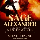 Sage Alexander and the Hall of Nightmares By Todd McLaren (Read by), Steve Copling Cover Image