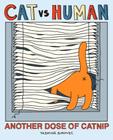 Cat vs Human: Another Dose of Catnip By Yasmine Surovec Cover Image