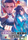 How a Realist Hero Rebuilt the Kingdom (Light Novel) Vol. 18 By Dojyomaru, Fuyuyuki (Illustrator) Cover Image