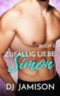Zufällig Liebe: Simon: M/M Rivalen zu Liebenden Romanze Cover Image