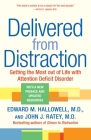 Delivered from Distraction: Getting the Most out of Life with Attention Deficit Disorder Cover Image
