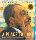 A Place to Land: Martin Luther King Jr. and the Speech That Inspired a Nation By Barry Wittenstein, Jerry Pinkney (Illustrator) Cover Image