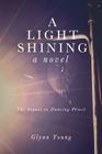 A Light Shining: Book 2 in the Dancing Priest Series By Glynn Young Cover Image