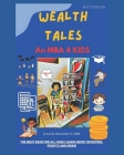Wealth Tales: An MBA 4 Kids Cover Image
