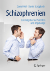 Schizophrenien: Ein Ratgeber Für Patienten Und Angehörige By Daniel Hell, Daniel Schüpbach Cover Image