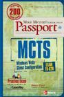 MCTS Windows Vista Client Configuration Passport (Exam 70-620) [With CDROM] (Mike Meyer's Certification Passport) By Brian Culp Cover Image