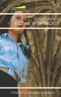 Kiss Me With Blood By Darren Callahan Cover Image