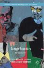 George Saunders: Critical Essays (American Literature Readings in the 21st Century) Cover Image