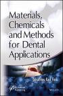Materials, Chemicals and Methods for Dental Applications By Johannes Karl Fink Cover Image