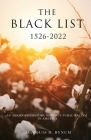 The Black List 1526 -2022: An Abridged History of Structural Racism in America By Marquis Bynum Cover Image