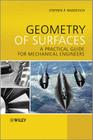 Geometry of Surfaces: A Practical Guide for Mechanical Engineers By Stephen P. Radzevich Cover Image