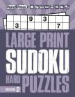 Large Print Hard Puzzles Book 2 By Adults Activity Books, Sudoku Puzzle Books Cover Image
