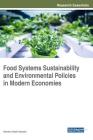 Food Systems Sustainability and Environmental Policies in Modern Economies Cover Image