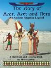 The Story of Asar, Aset and Heru: An Ancient Egyptian Legend Storybook and Coloring Book Cover Image