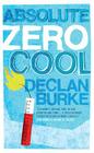 Absolute Zero Cool By Declan Burke Cover Image