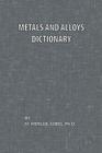Metals and Alloys Dictionary By M. Merlub-Sobel Cover Image