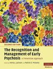 The Recognition and Management of Early Psychosis: A Preventive Approach (Cambridge Medicine) Cover Image