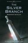 The Silver Branch (The Roman Britain Trilogy #2) Cover Image