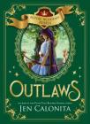 Outlaws (Royal Academy Rebels) By Jen Calonita Cover Image