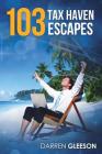 103 Tax Haven Escapes By Darren Gleeson Cover Image