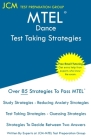 MTEL Dance - Test Taking Strategies: MTEL 46 - Free Online Tutoring - New 2020 Edition - The latest strategies to pass your exam. Cover Image