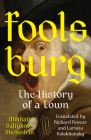 Foolsburg: The History of a Town Cover Image