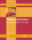 Textiles and Fashion: Materials, Design and Technology By Rose Sinclair (Editor) Cover Image