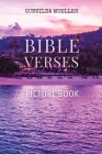 Bible Verses Picture Book: 60 Bible Verses for the Elderly with Alzheimer's and Dementia Patients. Premium Pictures on 70lb Paper (62 Pages). By Gunnilda Mueller Cover Image