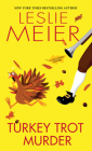 Turkey Trot Murder (A Lucy Stone Mystery #24) By Leslie Meier Cover Image