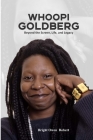 Whoopi Goldberg: Beyond the Screen, Life, and Legacy Cover Image