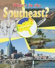 What's in the Southeast? (All Around the U.S. #3) Cover Image