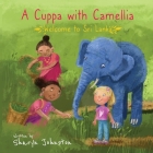 A Cuppa with Camellia - Welcome to Sri Lanka By Sharyn Johnston, Uliana Barabash (Illustrator) Cover Image