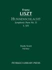 Hunnenschlacht, S.105: Study score By Franz Liszt, Otto Taubmann (Editor), Soren Afshar (Introduction by) Cover Image
