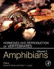 Hormones and Reproduction of Vertebrates, Volume 2: Amphibians By David O. Norris (Editor), Kristin H. Lopez (Editor) Cover Image