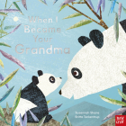 When I Became Your Grandma (When I Became... #1) By Susannah Shane, Britta Teckentrup (Illustrator) Cover Image