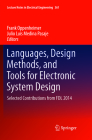 Languages, Design Methods, and Tools for Electronic System Design: Selected Contributions from FDL 2014 (Lecture Notes in Electrical Engineering #361) By Frank Oppenheimer (Editor), Julio Luis Medina Pasaje (Editor) Cover Image