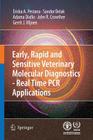 Early, Rapid and Sensitive Veterinary Molecular Diagnostics - Real Time PCR Applications Cover Image