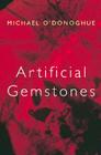 Artificial Gemstones By Michael O'Donoghue Cover Image