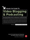 Hands-On Guide to Video Blogging and Podcasting By Lionel Felix, Damien Stolarz Cover Image