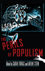 The Perils of Populism (The Feminist Bookshelf: Ideas for the 21st Century) By Sarah Tobias (Editor), Arlene Stein (Editor), Valentine M. Moghadam (Contributions by), Cynthia Miller-Idriss (Contributions by), Khadijah Costley White (Contributions by), Sabine Hark (Contributions by), Amrita Basu (Contributions by), Nancy Fraser (Contributions by), L.A. Kauffman (Contributions by), Heather Booth (Contributions by), Scot Nakagawa (Contributions by), Jyl Josephson (Contributions by) Cover Image