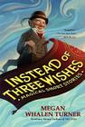Instead of Three Wishes: Magical Short Stories By Megan Whalen Turner Cover Image