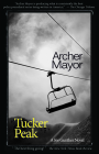 Tucker Peak: A Joe Gunther Novel (Joe Gunther Mysteries #12) By Archer Mayor Cover Image