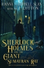 Sherlock Holmes and the Giant Sumatran Rat: A Sherlock Holmes Fantasy Thriller Cover Image