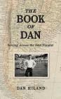 The Book of Dan: Serving Across the 34th Parallel By Dan Hiland Cover Image