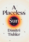 A Placeless Sun: Toward Our Configured Destiny Cover Image
