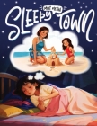 Meet Me in Sleepy Town By James Thomas, Rebekah Thomas (Editor), Kreative Artz (Illustrator) Cover Image