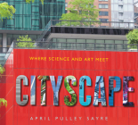Cityscape: Where Science and Art Meet Cover Image