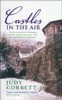 Castles in the Air: The Restoration Adventures of Two Young Optimists and a Crumbling Old Mansion Cover Image